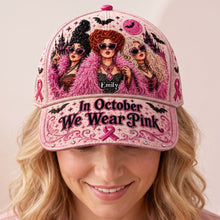 Load image into Gallery viewer, "In October We Wear Pink" - Personalized Classic Cap for Strong Breast Cancer Squad - Meaningful Gift for Women
