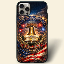 Load image into Gallery viewer, “Let Freedom Ring” - America 250th Anniversary Phone Case - Personalized Gifts for Patriots Phone Case PopCulturePrints
