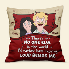 Load image into Gallery viewer, Personalized Couple Pillow - Snoring Loud Beside Me Pillow PopCulturePrints
