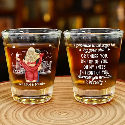 I Promise To Always Be By Your Side - Personalized Shot Glass Shot Glass PopCulturePrints