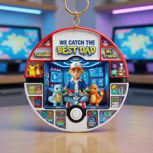 Load image into Gallery viewer, We Catch The Best Dad - Personalized Dad Magical Pocket Creature Acrylic Keychain Keychains PopCulturePrints
