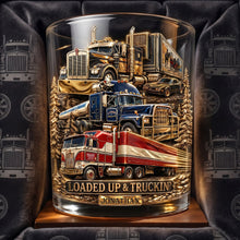 Load image into Gallery viewer, "Loaded Up &amp; Truckin'" - Personalized Drinking Glass for Truckers

