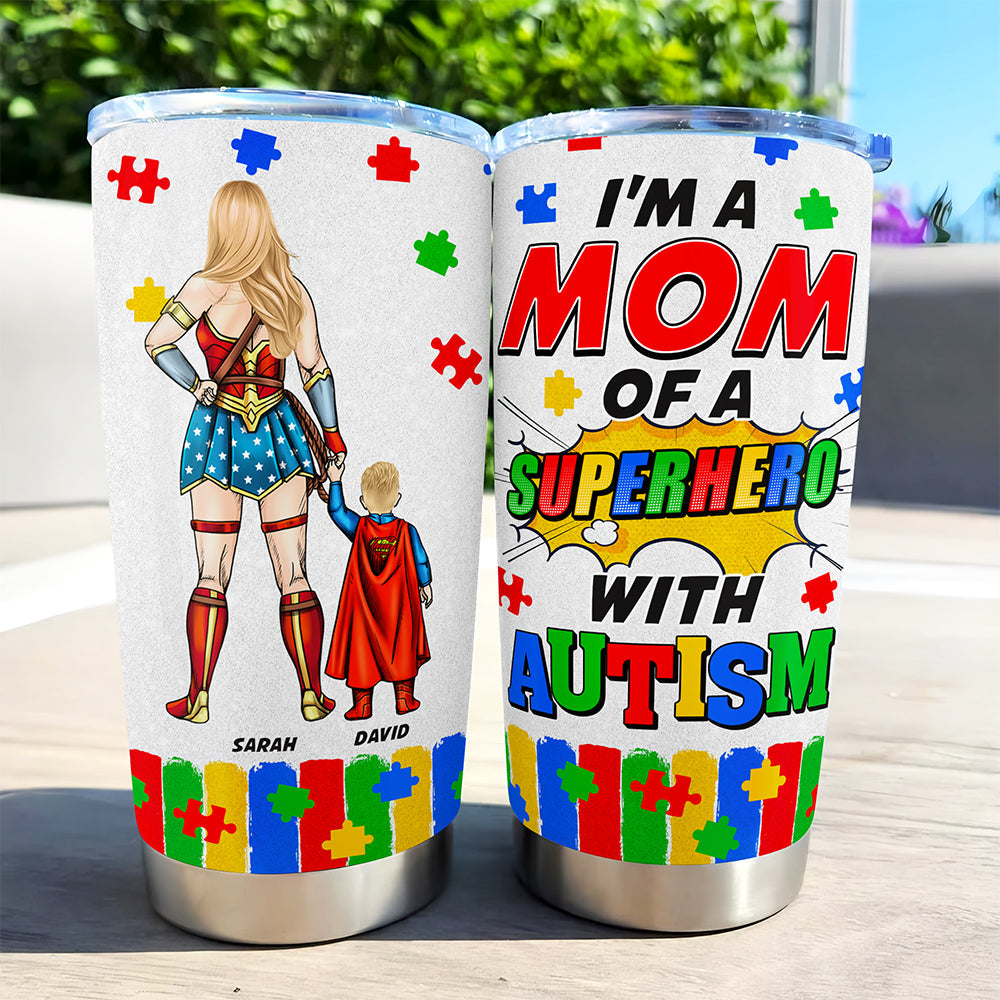 “I’m a Mom of a Superhero with Autism” - Personalized Tumbler for Mom & Grandma Tumbler Cup PopCulturePrints