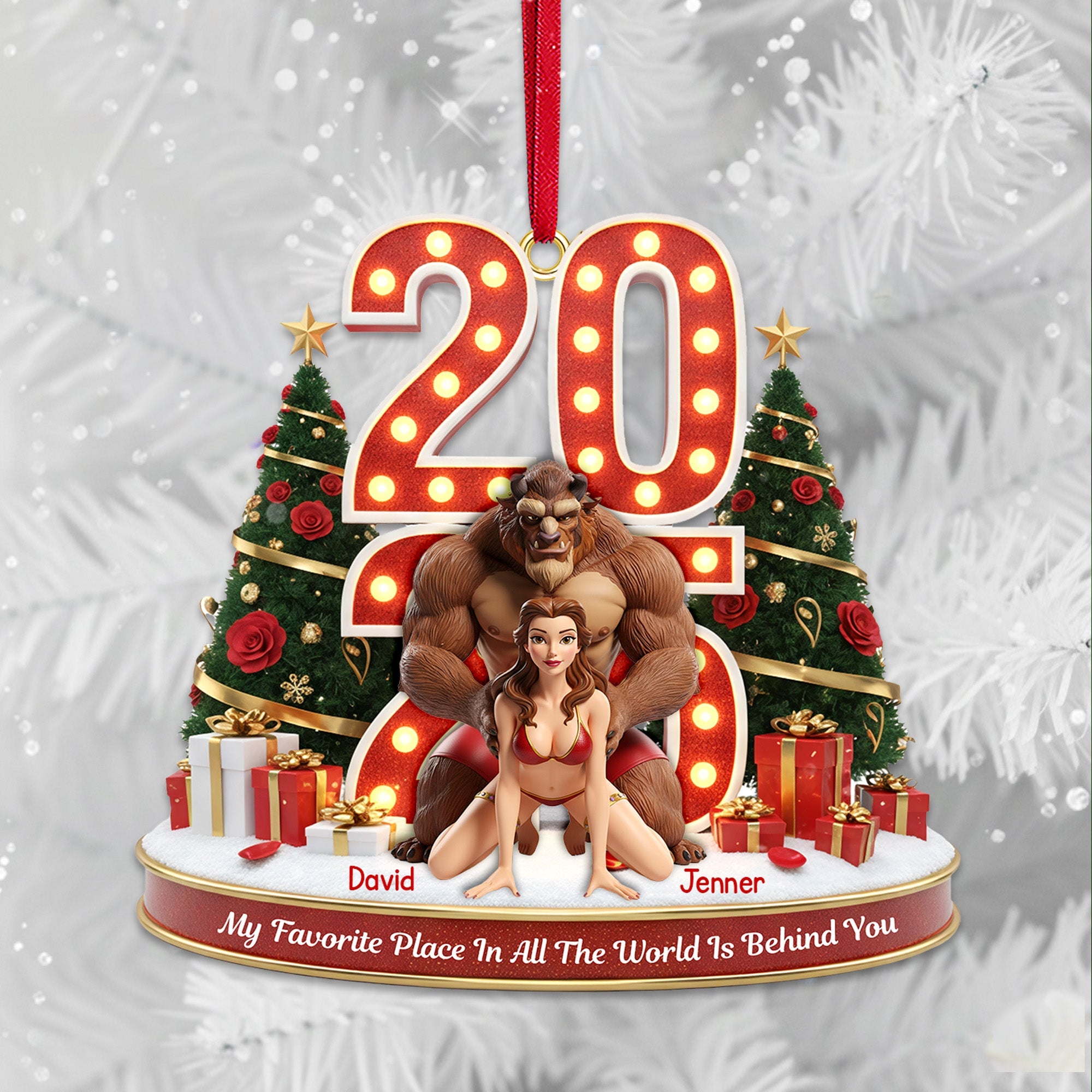 "My Favorite Place In All The World Is Behind You" - Personalized Funny Christmas Ornament - Unique Gift for Couples, Friends, and Family Ornament PopCulturePrints