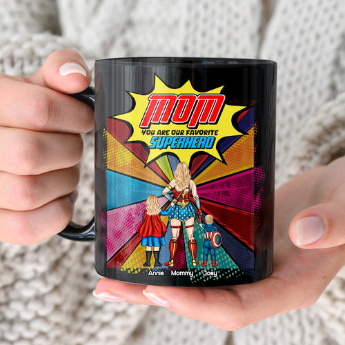 Mom, You Are Our Favorite Superhero - Personalized Black Coffee Mug Coffee Mug PopCulturePrints