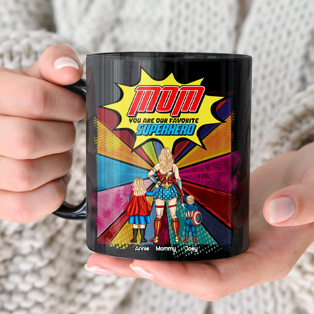 Mom, You Are Our Favorite Superhero - Personalized Black Coffee Mug Coffee Mug PopCulturePrints