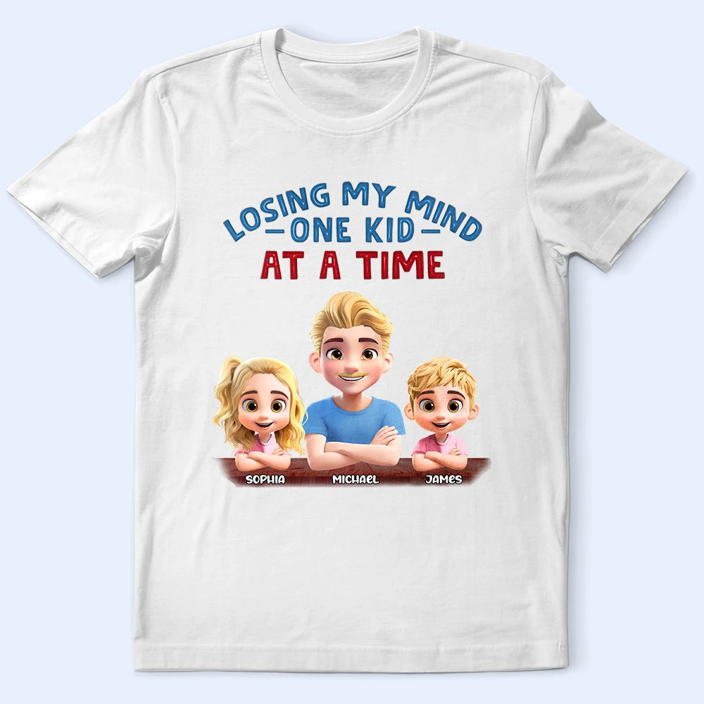 Losing My Mind One Kid At A Time - Personalized T-shirt for Dads and Grandpas T-shirt PopCulturePrints