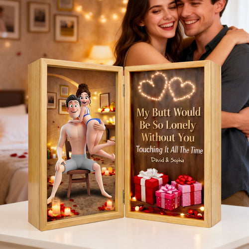 My Butt Would Be So Lonely Without You - Romantic Naughty Couple Acrylic Plaque - Personalized Gift for Couples Shaped Plaques PopCulturePrints