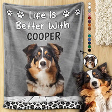 Load image into Gallery viewer, Life Is Better With Your Dog - Personalized Pet Blanket for Dog Lovers Pet Blanket PopCulturePrints
