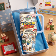 Load image into Gallery viewer, Teacher Story to Infinity and Beyond - Personalized 40oz Tumbler for Teachers Tumbler Cup PopCulturePrints
