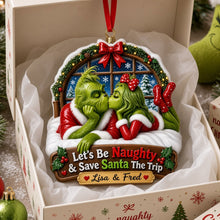 Load image into Gallery viewer, Let's Be Naughty &amp; Save Santa The Trip - Personalized Christmas Ornament for Couples Ornament PopCulturePrints
