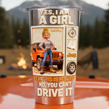Load image into Gallery viewer, Yes, I Am A Girl - Personalized Off-road Girl 20oz Tumbler Tumbler Cup PopCulturePrints
