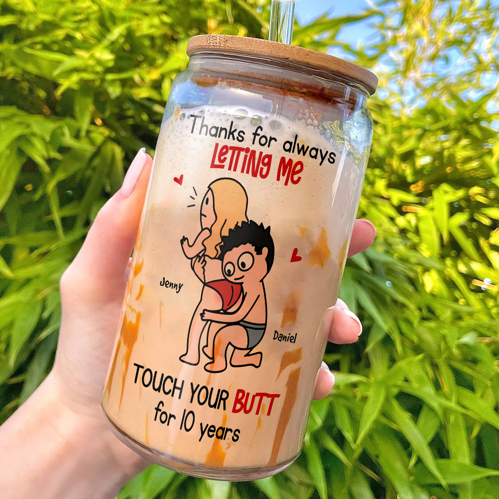 Personalized Couple Glass Can - Thanks for Always Letting Me Touch Your Butt Glass Can PopCulturePrints