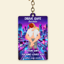 Load image into Gallery viewer, Personalized Drive Safe Keychain for Couples - Unique Gift Keychains PopCulturePrints
