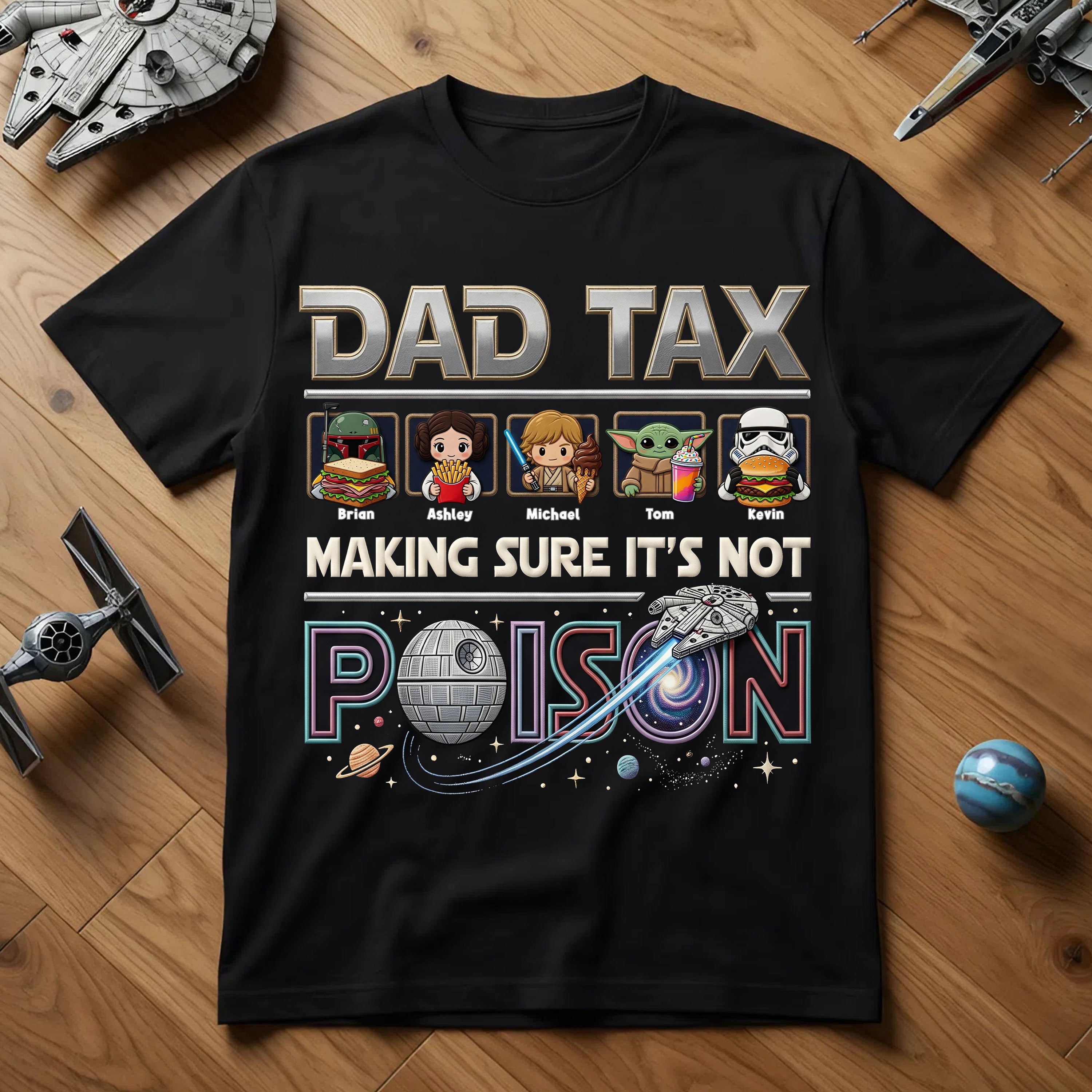 Dad Tax - Making Sure It's Not Poison - Funny Space Dad Shirt - Personalized Gift for Dads & Grandpas Shirts PopCulturePrints