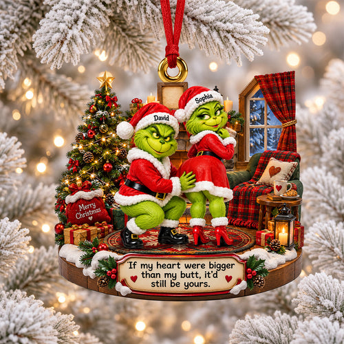 If My Heart Were Bigger Than My Butt, It'd Still Be Yours - Grouchy Mischief Couples Acrylic Ornament - Personalized Christmas Gifts for Couples Ornament PopCulturePrints