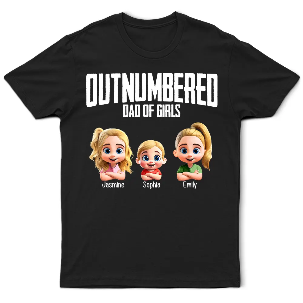 Outnumbered Dad Of Girls - Personalized T-Shirt for Proud Dads T-shirt PopCulturePrints