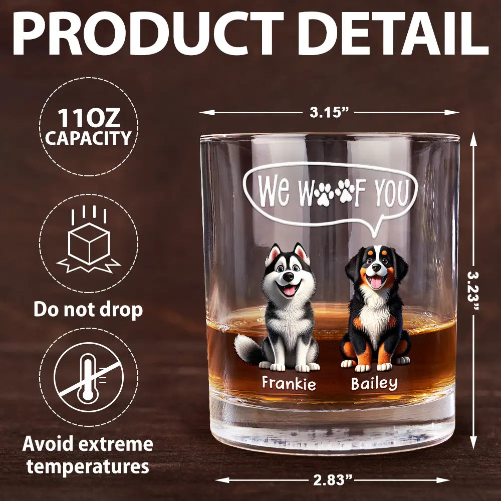 We Woof You, Personalized Whiskey Glass - Perfect Gift for Dog Lovers, Dads, and Grandpas Whiskey Glass PopCulturePrints