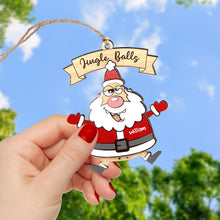 Load image into Gallery viewer, Funny Personalized Santa Christmas Ornament - Custom Name
