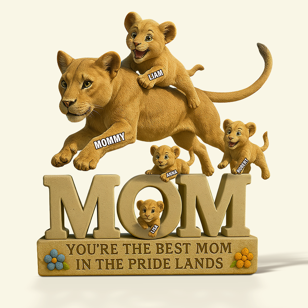 You're the Best Mom in the Pride Lands - Personalized Gift for Mom Shaped Plaques PopCulturePrints