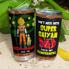 Load image into Gallery viewer, Personalized Super Saiyan Dad Tumbler - Don&#39;t Mess With Dad Gift
