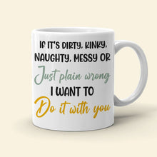 Load image into Gallery viewer, Personalized Naughty Couple Mug - Fun &amp; Unique Valentine&#39;s Day Gifts Coffee Mug PopCulturePrints

