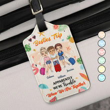 Load image into Gallery viewer, Besties Trip - Personalized Luggage Tag Luggage Tag PopCulturePrints

