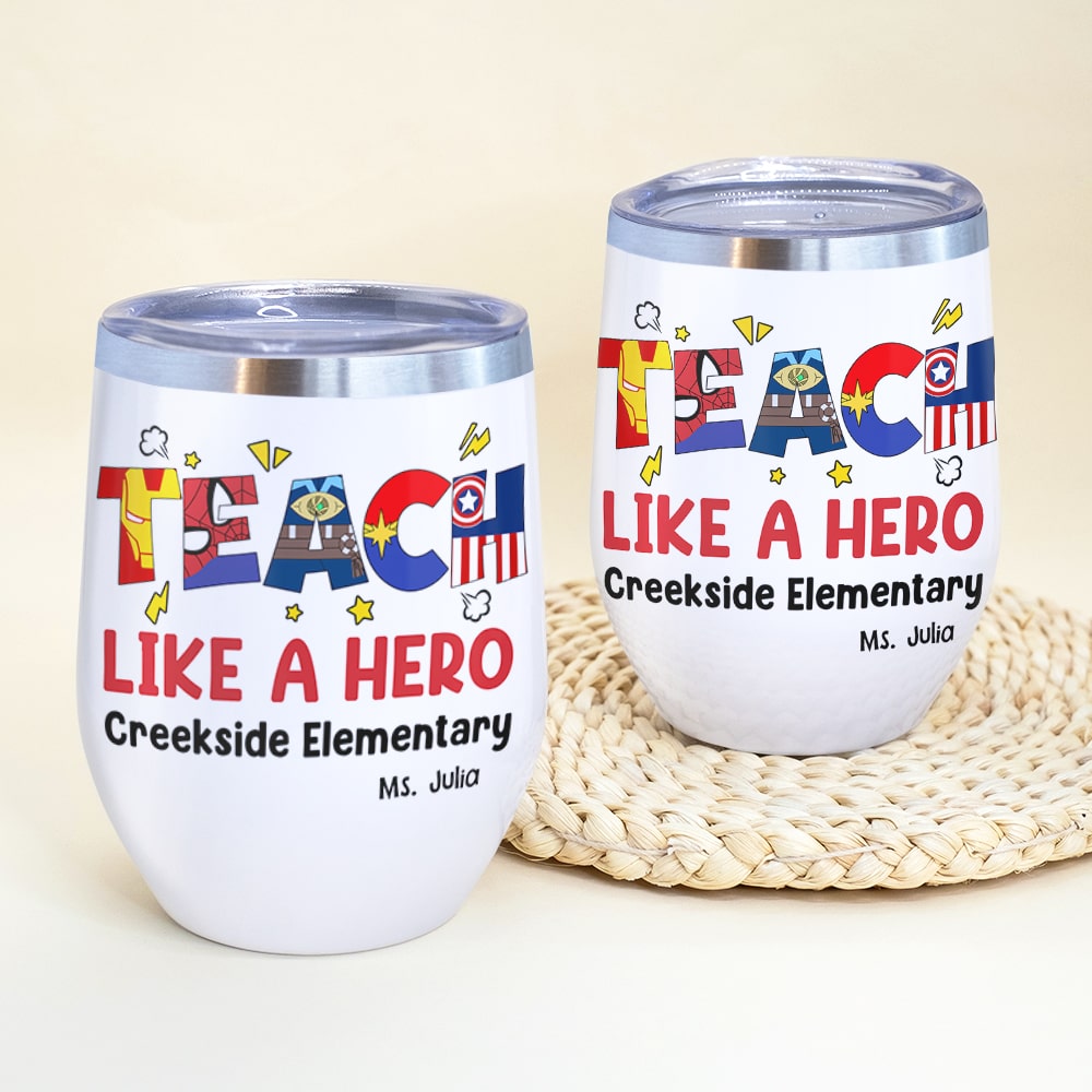 Personalized 'Teach Like a Hero' Wine Tumbler Wine Tumbler PopCulturePrints
