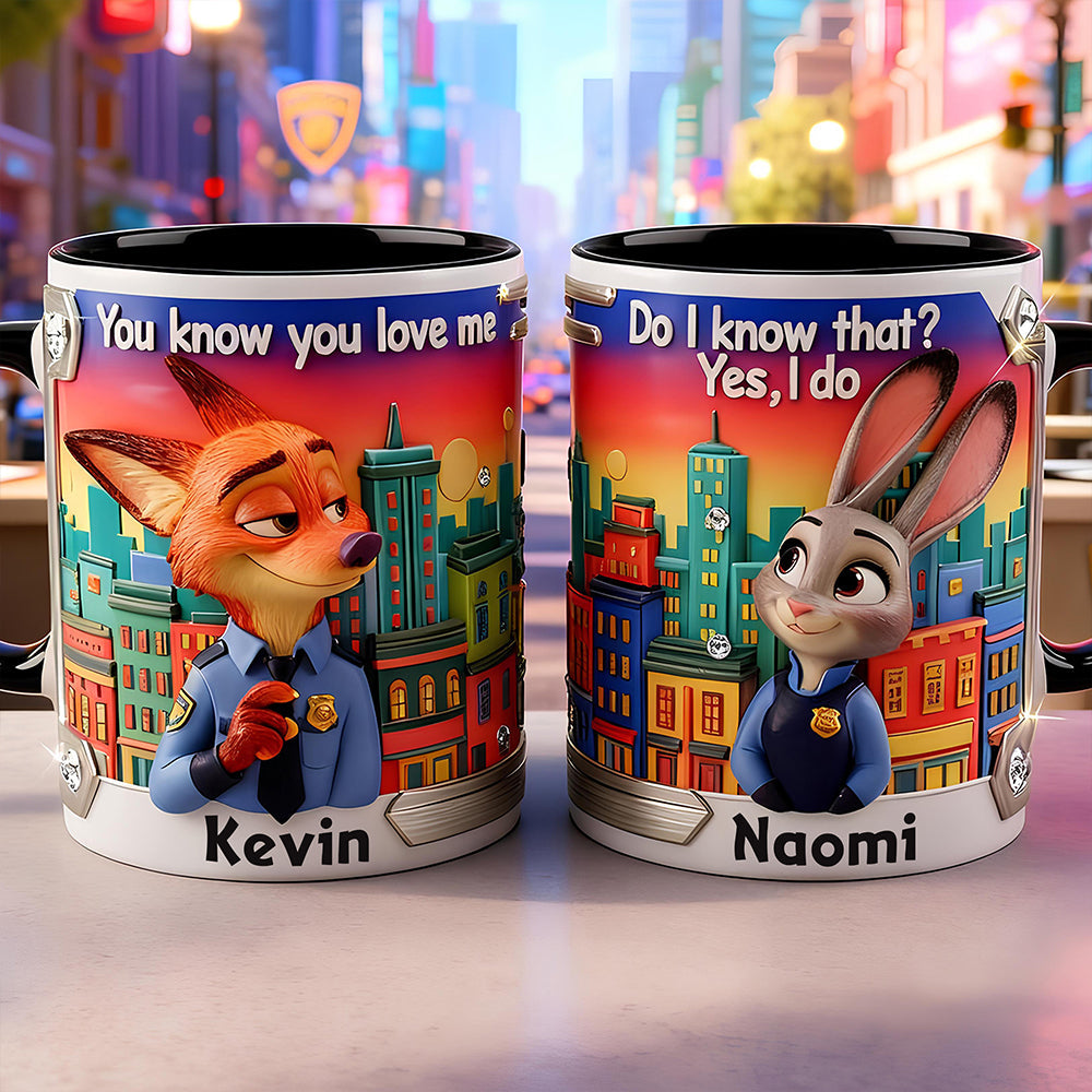 You Know You Love Me - Personalized Couple Coffee Mug for Police Gifts Coffee Mug PopCulturePrints