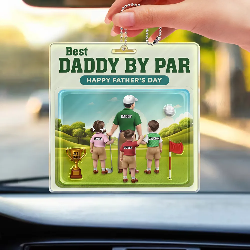 Best Dad By Par 3D Effect - Personalized Acrylic Car Hanger for Golf Lovers Acrylic Car Hanger PopCulturePrints