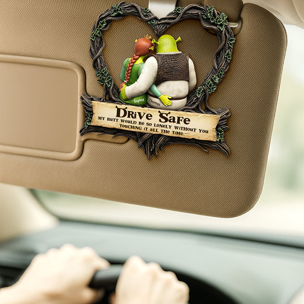 Drive Safe, My Butt Would Be So Lonely Without You - Naughty Green Couple Car Visor Clip Car Visor Clip PopCulturePrints