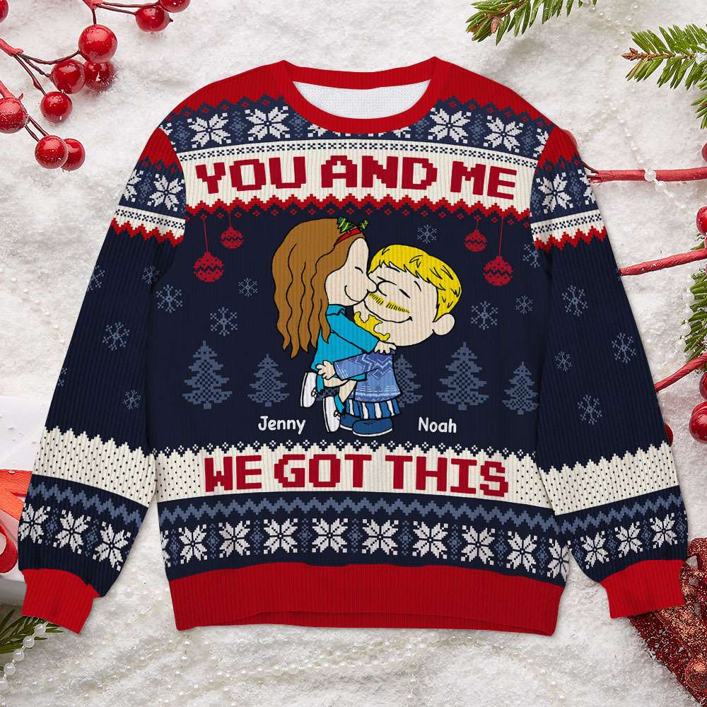 Personalized Christmas Ugly Sweater for Couples - 'You and Me, We Got This'