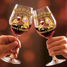 Load image into Gallery viewer, Best B*tches Wine Glass - Personalized Gifts For Besties
