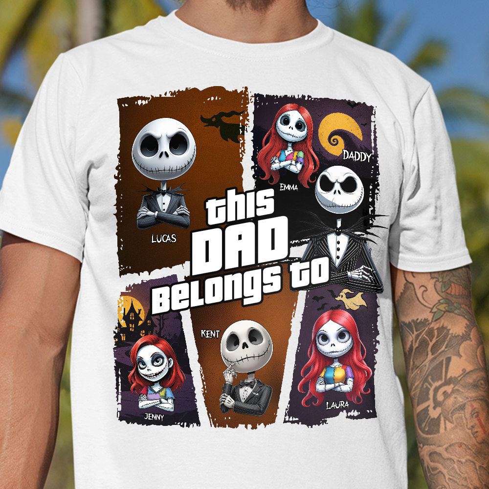 This Dad Belongs To - Personalized Nightmare Dad Shirt Shirts PopCulturePrints