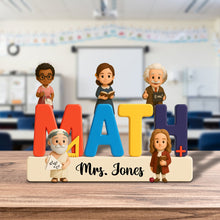 Load image into Gallery viewer, Inspiring Quote for Math Teachers - Personalized Teacher Plaque Gift Shaped Plaques PopCulturePrints
