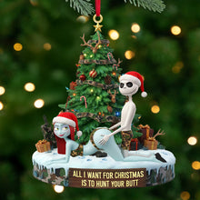 Load image into Gallery viewer, All I Want For Christmas Is To Hunt Your Butt - Personalized Christmas Ornament for Couples Ornament PopCulturePrints
