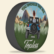 Load image into Gallery viewer, Personalized &#39;You Should See Me Topless&#39; Spare Tire Cover
