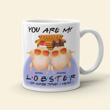 Load image into Gallery viewer, Personalized Couple Coffee Mug - You Are My Lobster | Valentine&#39;s Day Gifts for Him &amp; Her Coffee Mug PopCulturePrints
