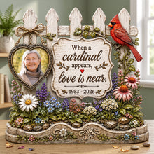 Load image into Gallery viewer, When a Cardinal Appears, Love is Near - Custom Photo Memorial Acrylic Plaque
