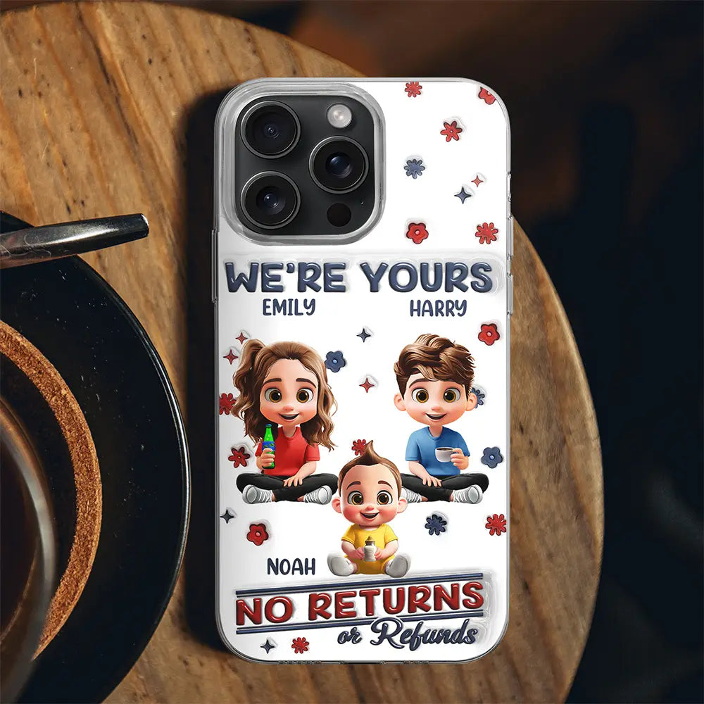 We're Yours, No Returns Or Refunds - Personalized Clear Phone Case for Parents & Grandparents Clear Phone Case PopCulturePrints