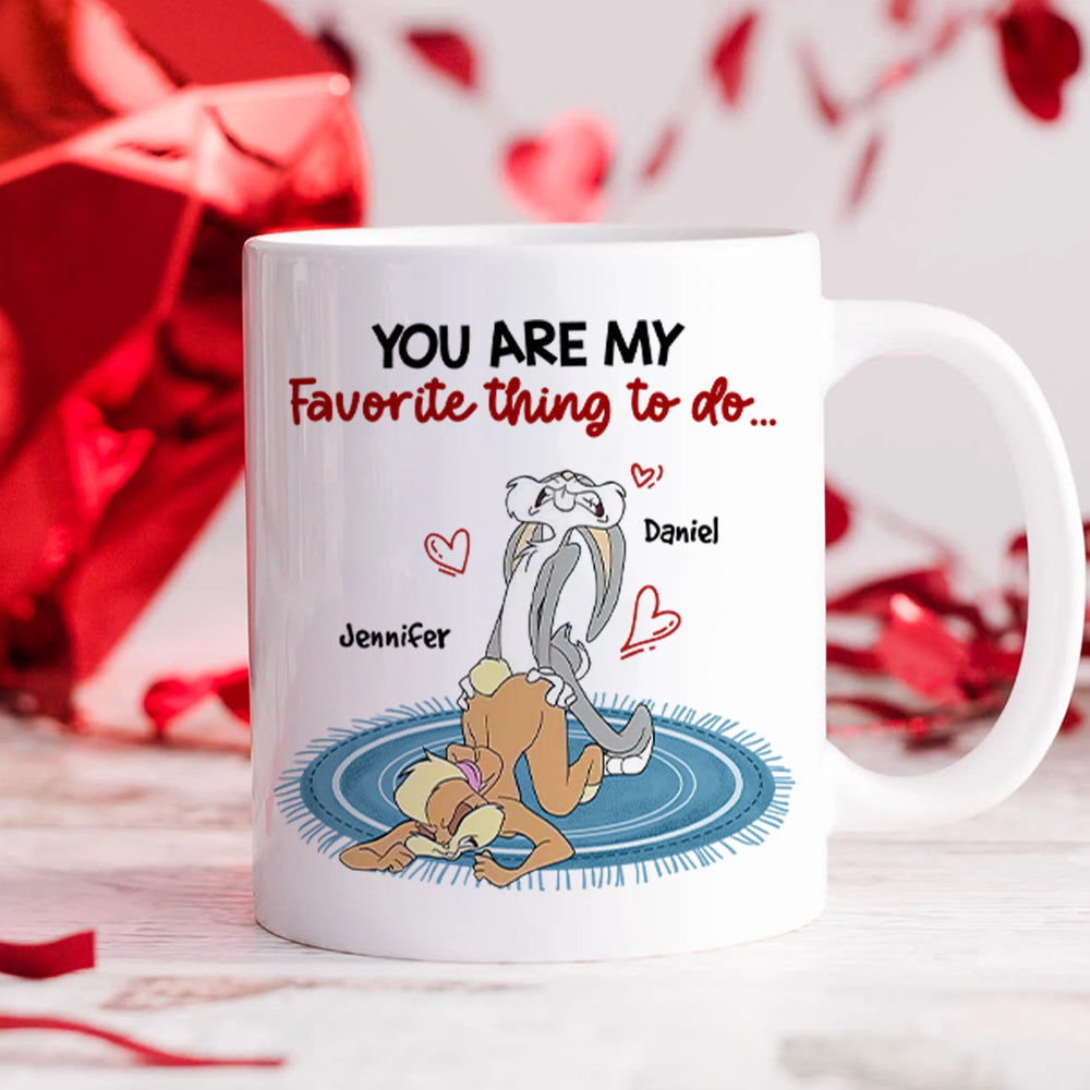 Personalized Couple Mug - You Are My Favorite Thing To Do Coffee Mug PopCulturePrints