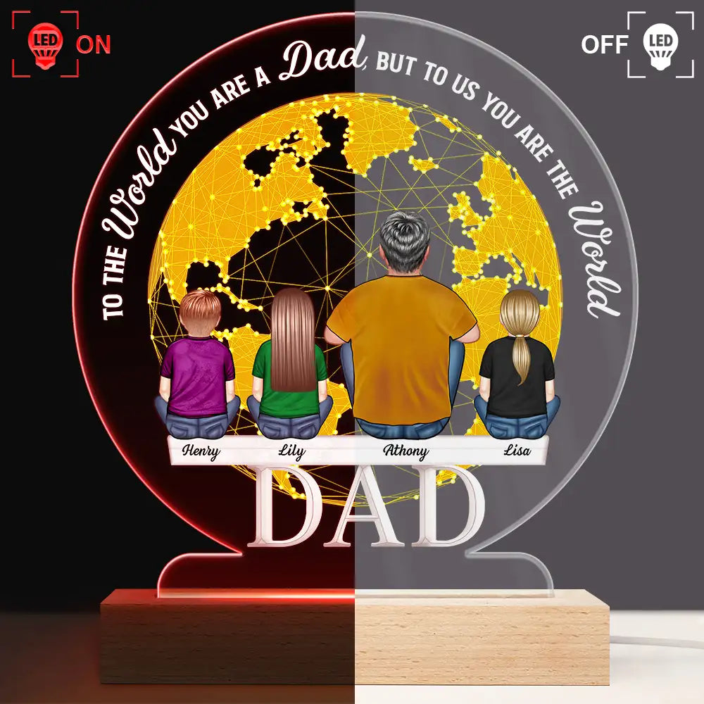 To The World You Are A Dad - Personalized 3D LED Light with Wooden Base 3D Led Light PopCulturePrints
