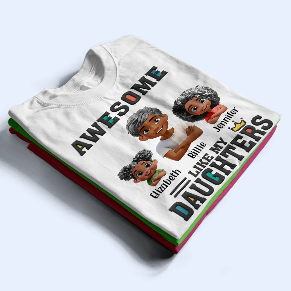 Awesome Like My Daughter - Personalized T-Shirt T-shirt PopCulturePrints