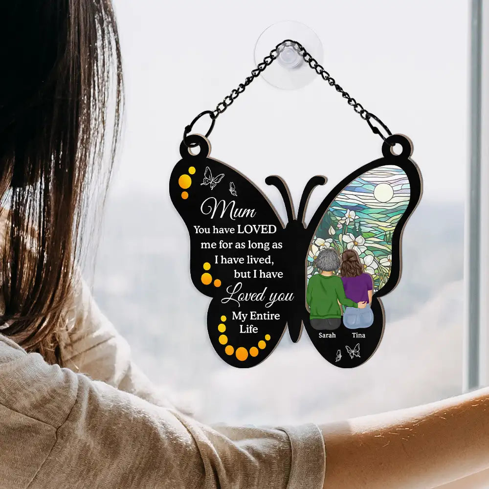 Mama, You have LOVED me for as long as I have lived - Personalized Window Hanging Suncatcher Ornament - Gift for Mom, Grandma & Loved Ones Suncatcher Ornament PopCulturePrints