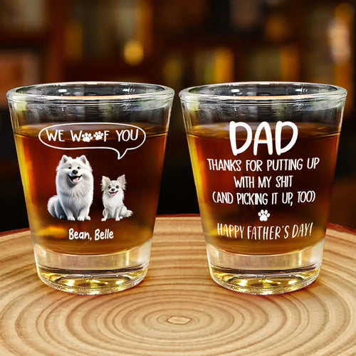 We Woof You - Personalized Shot Glass for Dad, Grandpas & Pet Lovers Shot Glass PopCulturePrints