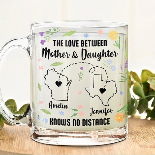 The Love Knows No Distance - Mother Daughter Personalized Glass Mug Glass Mug PopCulturePrints