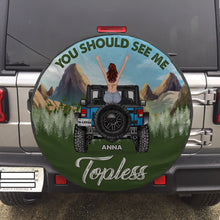 Load image into Gallery viewer, Personalized &#39;You Should See Me Topless&#39; Spare Tire Cover
