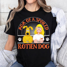 Load image into Gallery viewer, Mom of Spoiled Rotten Dogs T-Shirt - Perfect Gift for Dog Lovers Shirts PopCulturePrints
