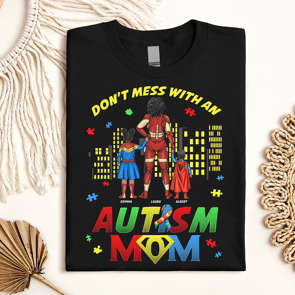 Don't Mess With An Autism Mom - Personalized Gifts for Mom Shirts PopCulturePrints