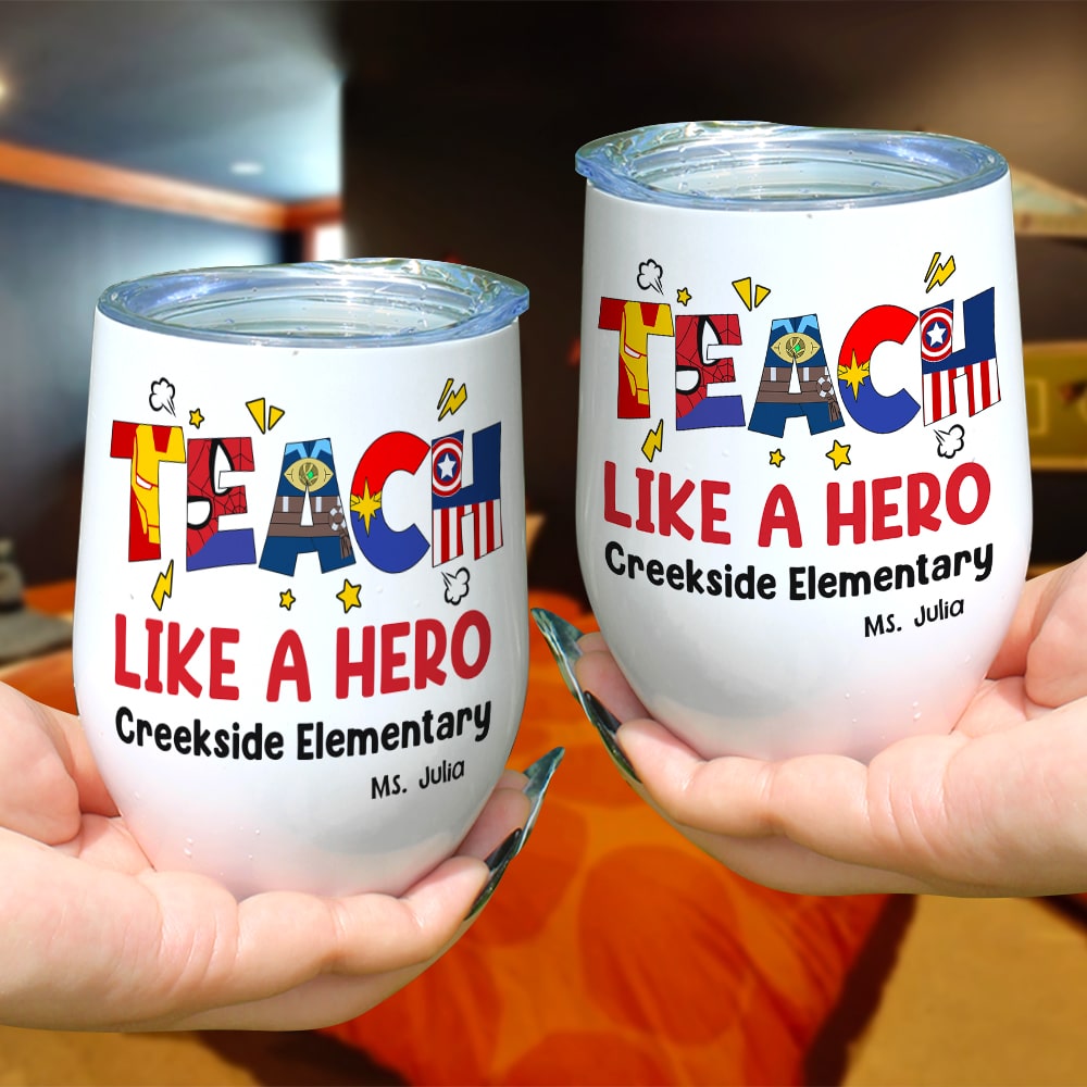Personalized 'Teach Like a Hero' Wine Tumbler Wine Tumbler PopCulturePrints